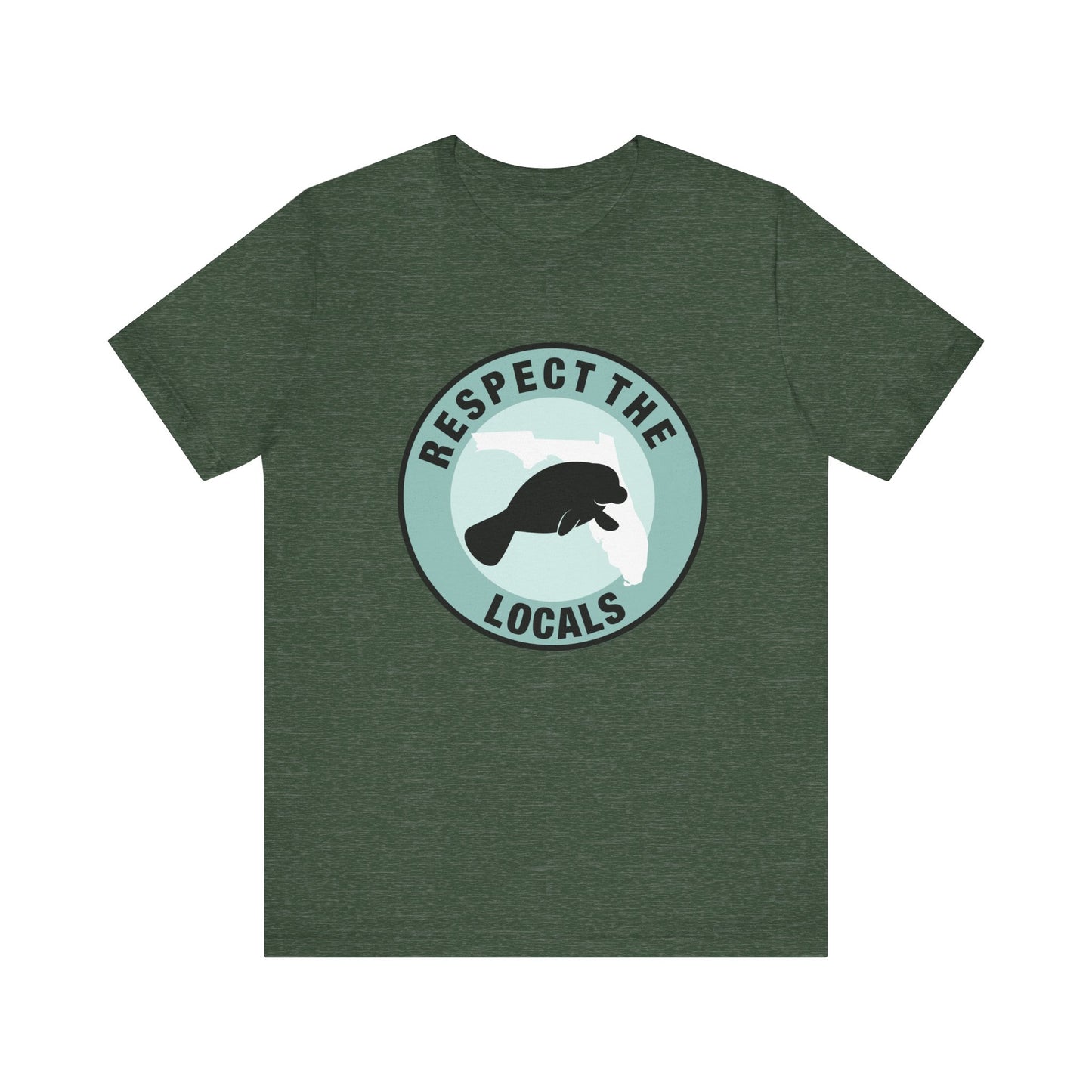 Manatee Respect the LocalsUnisex Tee