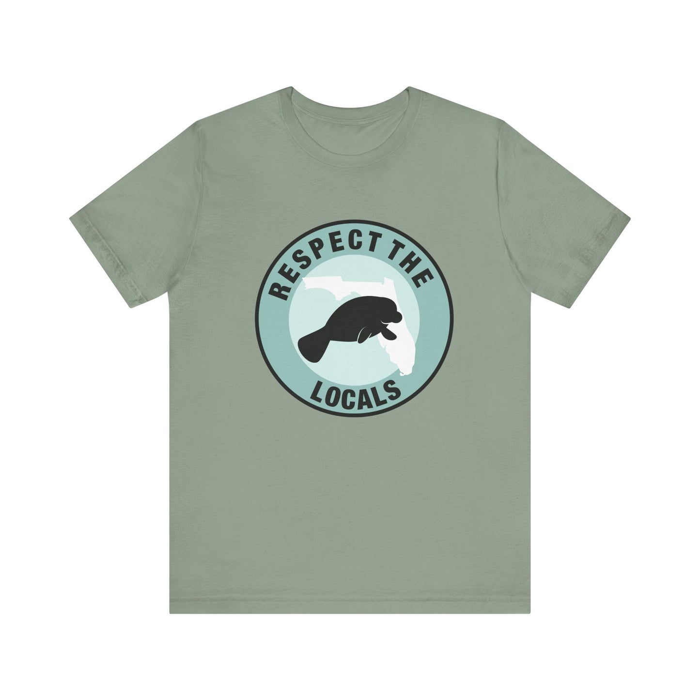Manatee Respect the LocalsUnisex Tee