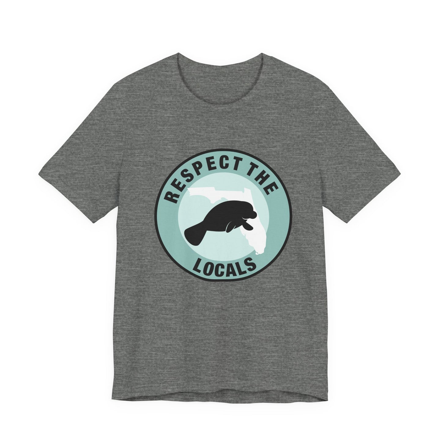 Manatee Respect the LocalsUnisex Tee