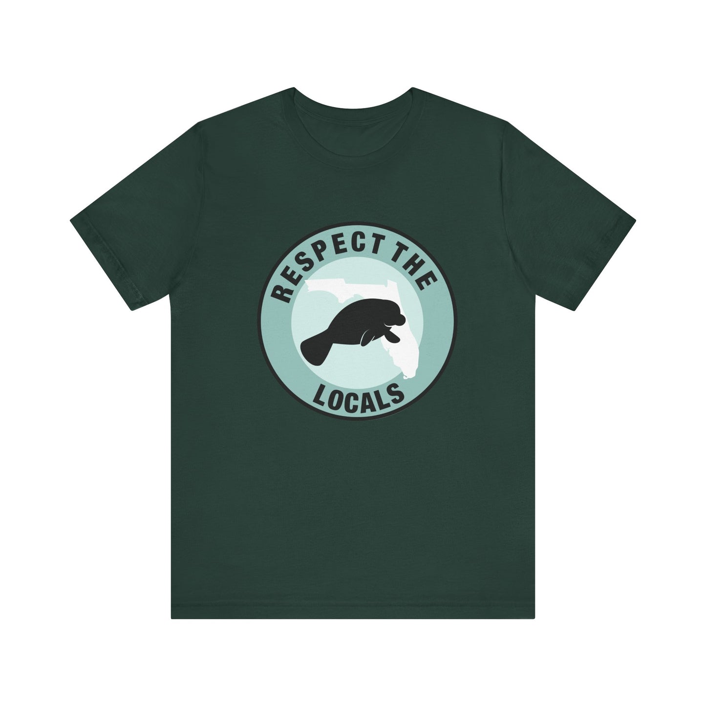 Manatee Respect the LocalsUnisex Tee