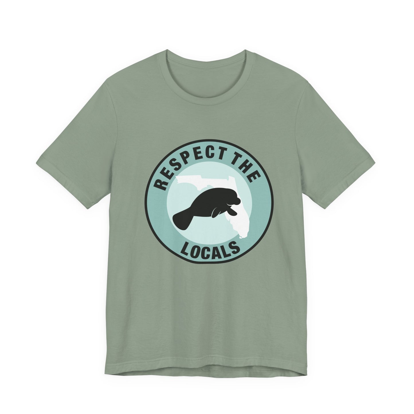 Manatee Respect the LocalsUnisex Tee