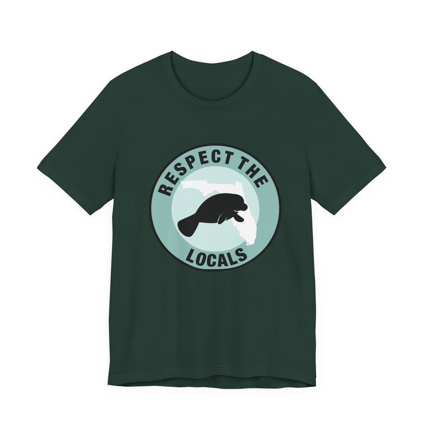Manatee Respect the LocalsUnisex Tee