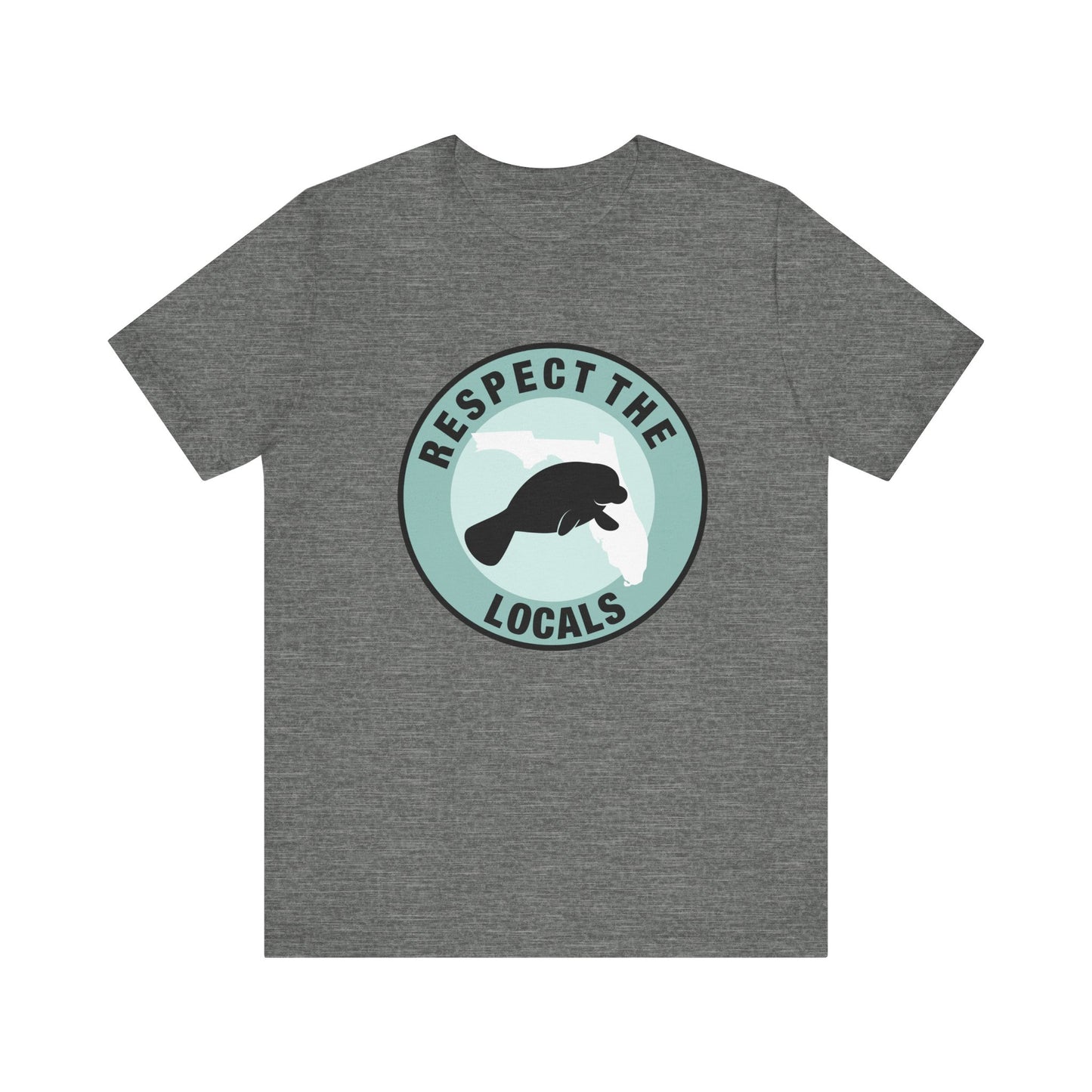 Manatee Respect the LocalsUnisex Tee