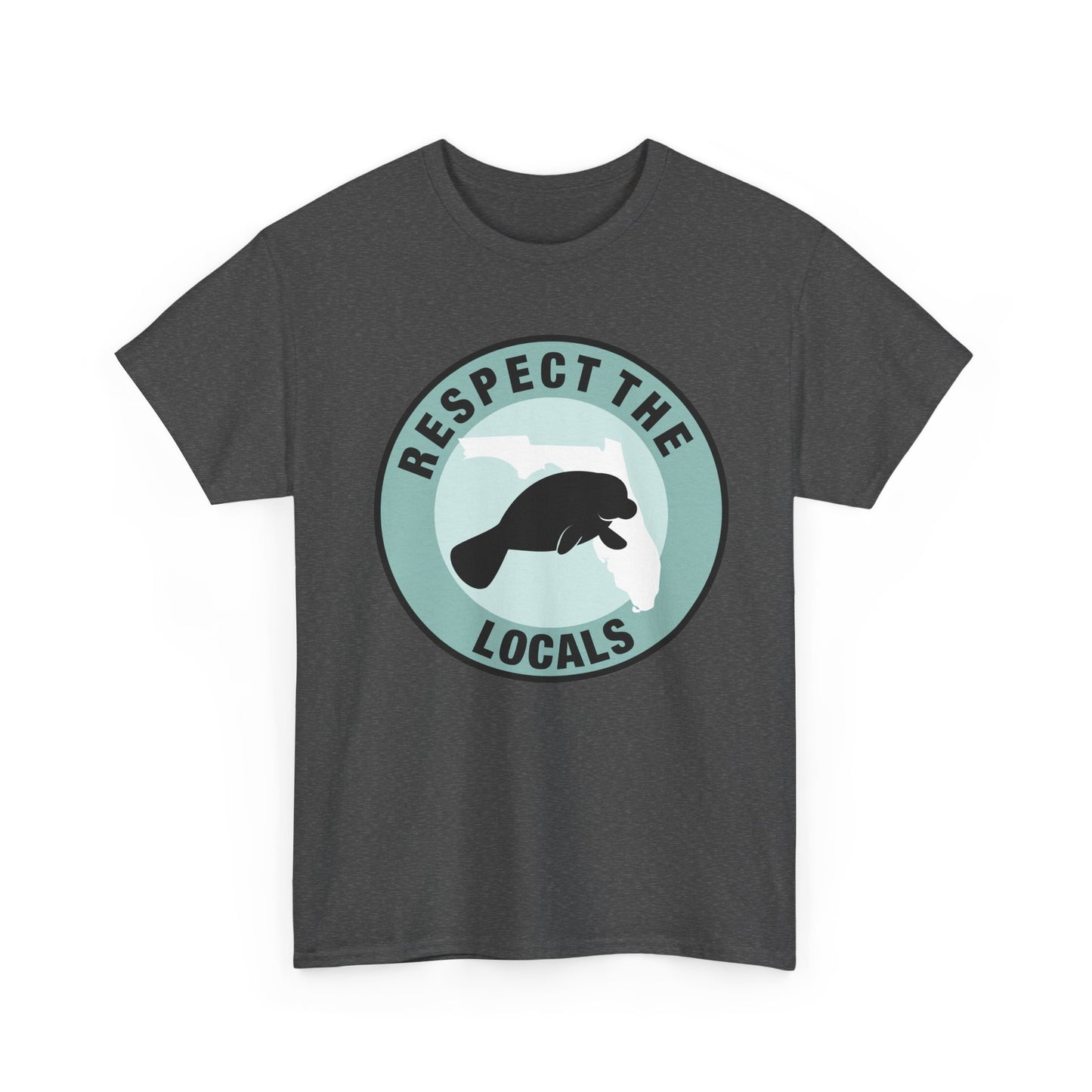 Unisex Heavy Cotton Tee - Respect the Locals Shirt, Eco-Friendly Gift, Casual Wear, Beach Vibe, Community Spirit