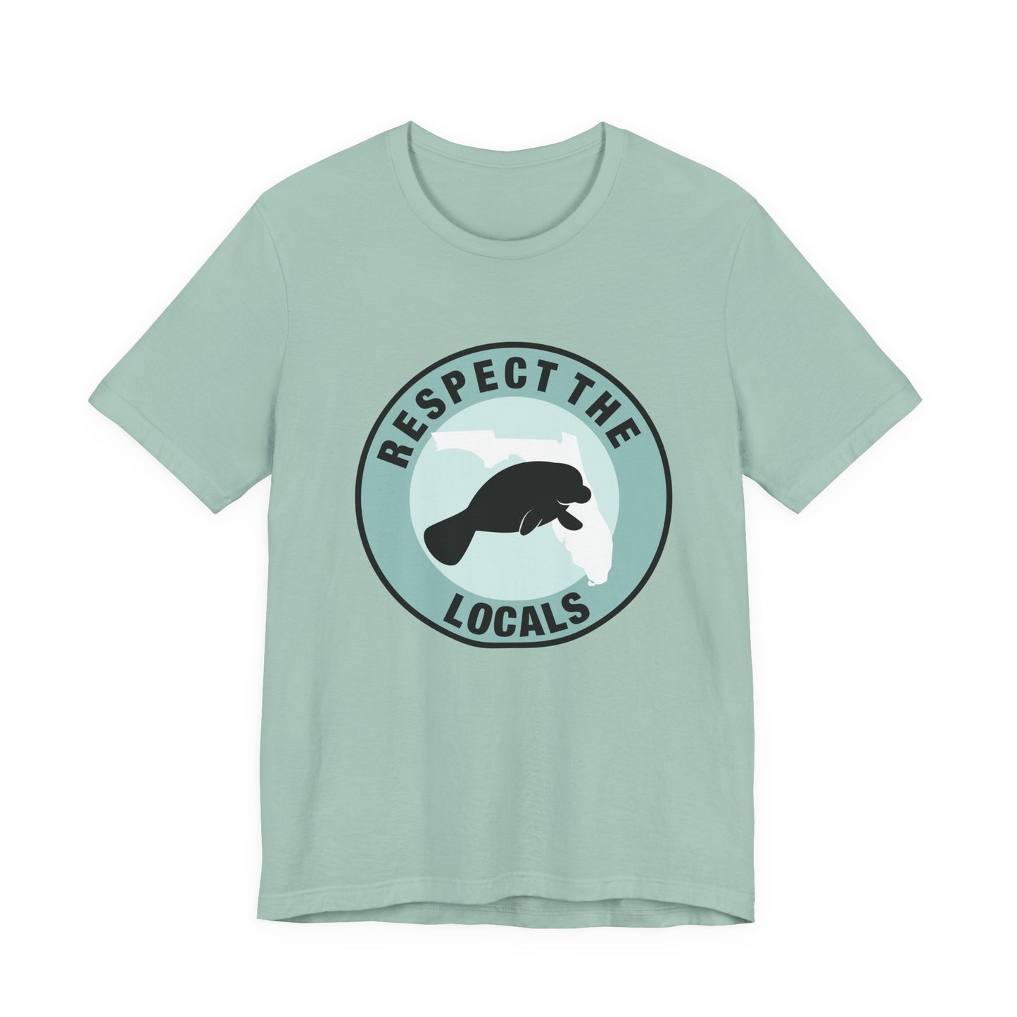Manatee Respect the LocalsUnisex Tee