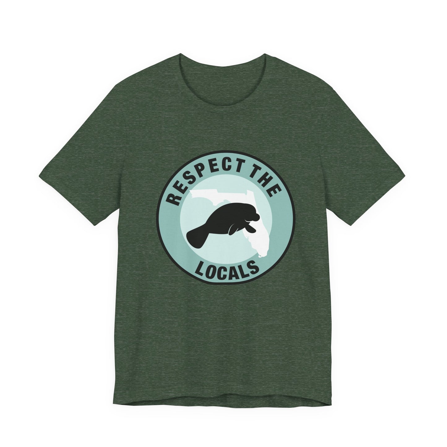 Manatee Respect the LocalsUnisex Tee