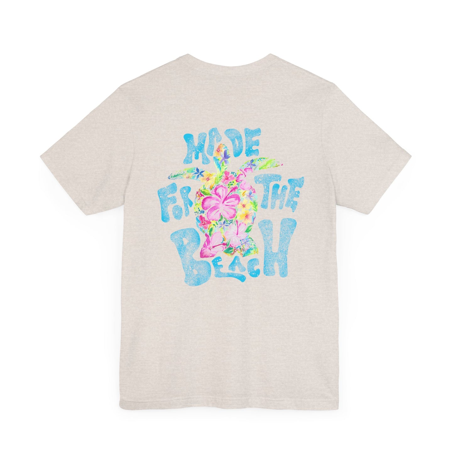 tropical watercolor flower turtle shirt back that says made for the beach